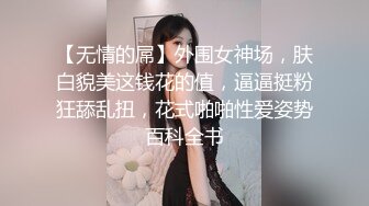 【云盘泄密】青年小伙调戏离异少妇~如狼似虎的年纪真败火!