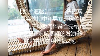 附近人聊天认识离婚温柔大奶美少妇 叫声饥渴表情享受 对白刺激