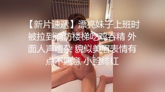 【美女与野兽】上门找熟女技师，边按摩边摸