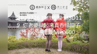 【新片速遞】  天津网红❤️Ts 沫沫❤️：亮丽美妖，口活滋滋爽口，坐骑爽得一批，叫声好好听！