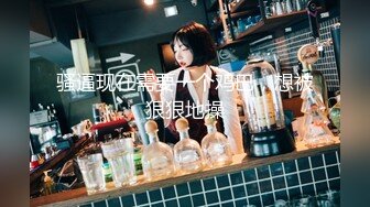 苏妲己.妲己醉酒.名女优酒醉贺元宵.首部无码高清初解禁.果冻传媒独家原创