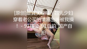 KTV美女前台被大鸡吧带回家狠操 口爆