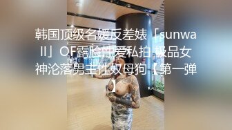 微露脸极品会所小妹全程被干娇喘不止，各种姿势轮番上阵