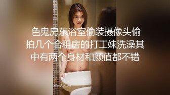 大神酒店约炮刚刚离婚的美女班主任性欲很强骚的很完美露脸