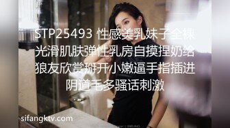 你的情妹妹 高颜值气质美女 全裸和男友调情口交啪啪大秀 极品淫荡