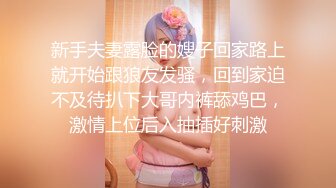 私房大神番薯哥东南亚寻欢无套内射皮肤白皙02年173长腿细腰巨乳妹子4K高清版