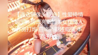 ✿JK少女日记✿淫荡花季少女小母狗被主人暴力调教 又漂亮又骚的小母狗喜欢嘛哥哥？水水很多的 快点操死小母狗~