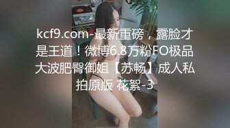 【精品泄密】杭州甜美女孩与男友自拍流出完整版